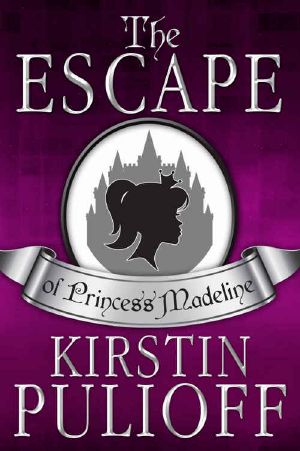 [Princess Madeline 01] • The Escape of Princess Madeline